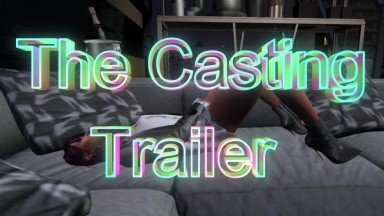 Casting Trailer